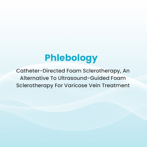 Phlebology - Varicose Vein Treatment