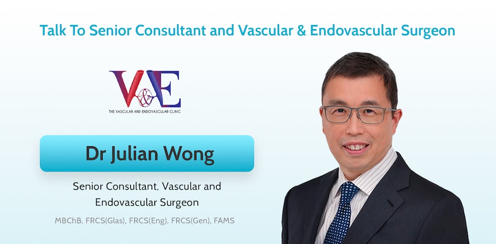 Talk To Senior Consultant and Vascular & Endovascular Surgeon, Dr Julian Wong 2